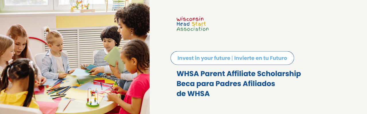 A teacher reads to a group of young children. Text reads: Invest in Your Future / Invierte en tu Futuro, WHSA Parent Affiliate Scholarship / Beca para Padres Afiliados de WHSA.