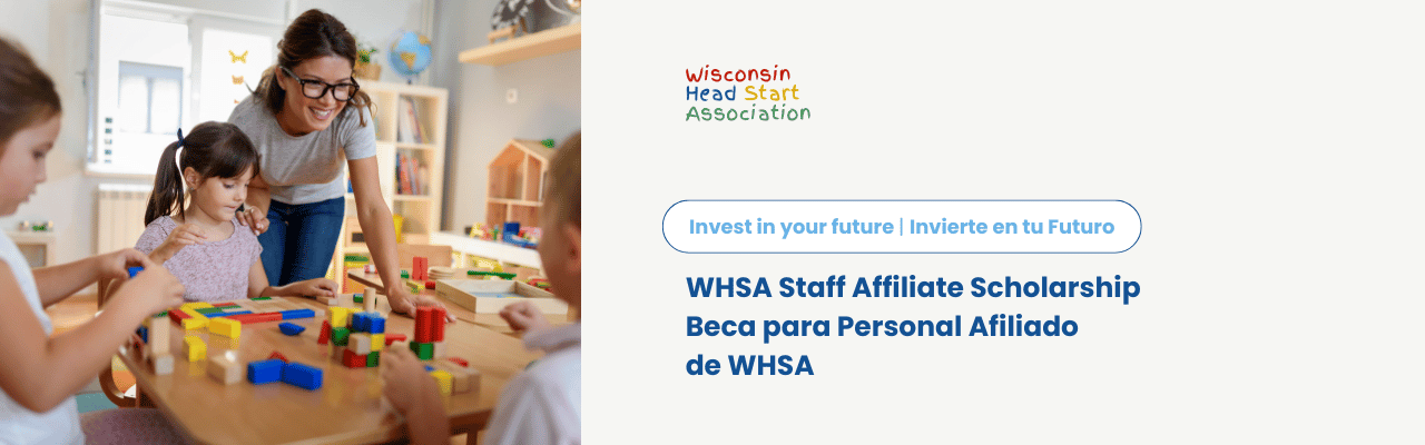 Teacher with toddlers playing. Text reads WHSA Staff Affiliate Scholarship