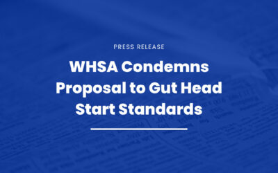 The Wisconsin Head Start Association Condemns the Federal Administration’s Proposal to Gut Head Start Standards for Children and Families